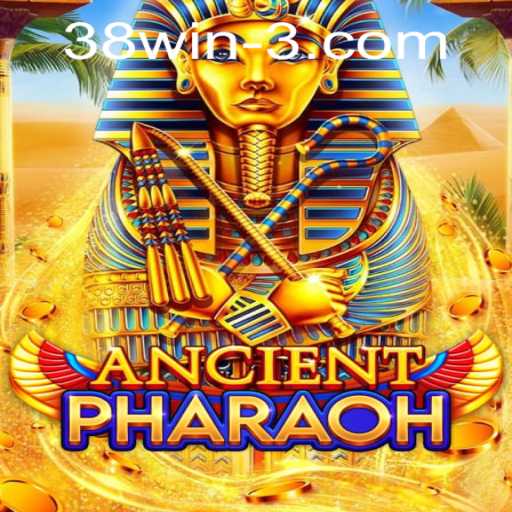 Unlock the Mysteries of AncientPharaoh: A Journey into the Past in the Realm of 38win